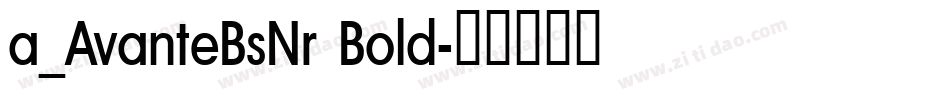 a_AvanteBsNr Bold字体转换